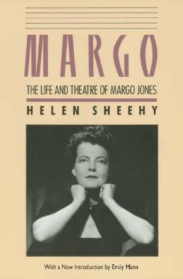 Margo: The Life and Theatre of Margo Jones