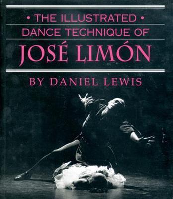 The Illustrated Dance Technique of Jose Limon