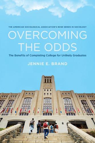 Overcoming the Odds: The Benefits of Completing College for Unlikely Graduates