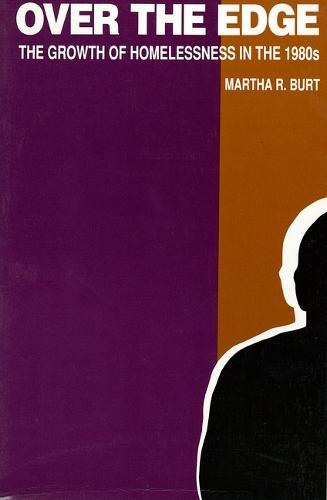 Over the Edge: Growth of Homelessness in the 1980's