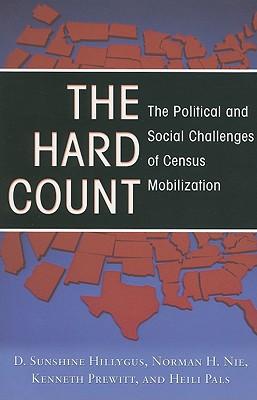 The Hard Count: The Political and Social Challenges of Census Mobilization