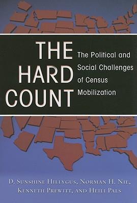 The Hard Count: The Political and Social Challenges of Census Mobilization
