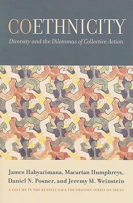 Coethnicity: Diversity and the Dilemmas of Collective Action