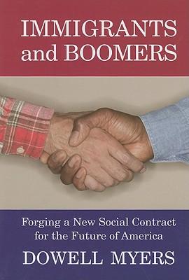 Immigrants and Boomers: Forging a New Social Contract for the Future of America