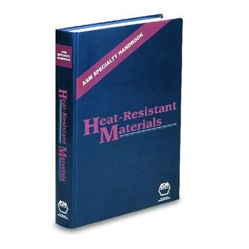 ASM Specialty Handbook Heat-Resistant Materials