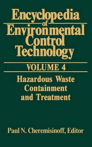 Encyclopedia of Environmental Control Technology: Volume 4: Containment and Treatment