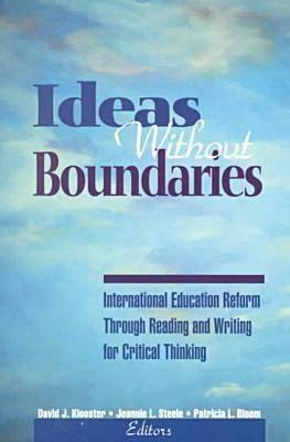 Ideas without Boundaries: International Education Reform Through Reading and Writing for Critical Thinking