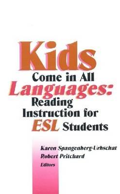 Kids Come in All Languages: Reading Instruction for Esl Students