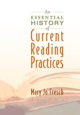 An Essential History of Current Reading Practices
