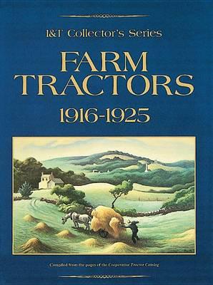I&T Collector's Series Farm Tractors, 1916-1925
