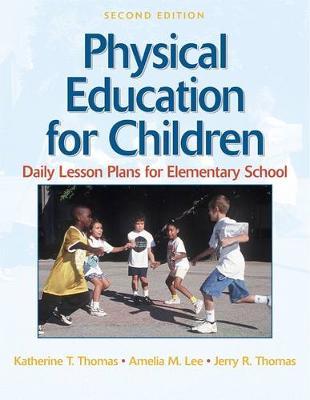 Physical Education for Children: Daily Lesson Plans