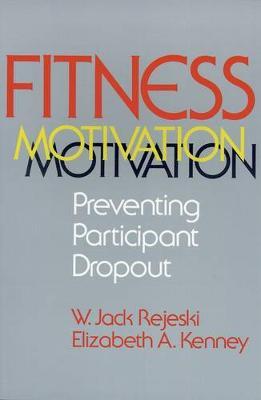 Fitness Motivation: Preventing Participant Dropout