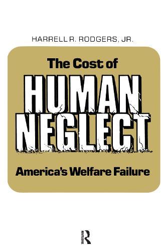 The Cost of Human Neglect