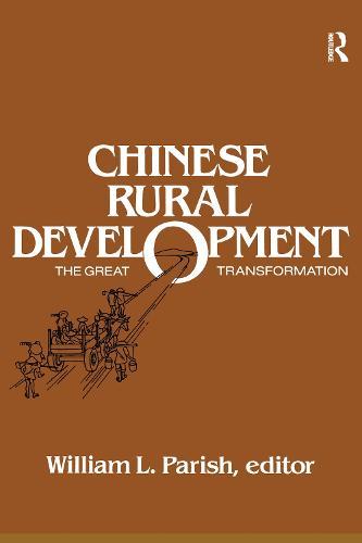 Chinese Rural Development: The Great Transformation: The Great Transformation