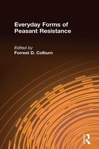 Everyday Forms of Peasant Resistance