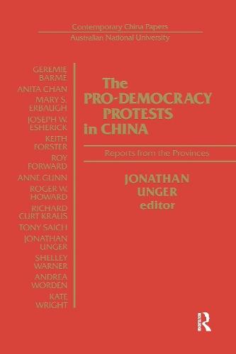 The Pro-democracy Protests in China: Reports from the Provinces: Reports from the Provinces