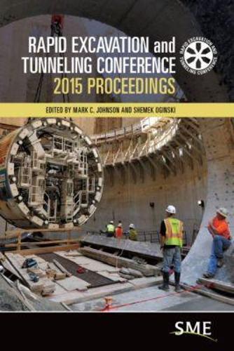 Rapid Excavation and Tunneling Conference: 2015 Proceedings