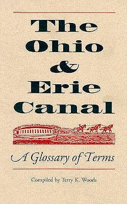The Ohio and Erie Canal: A Glossary of Terms