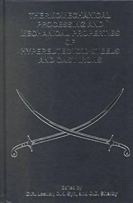 Thermomechanical Processing and Mechanical Properties of Hypereutectoid Steels and Cast Irons