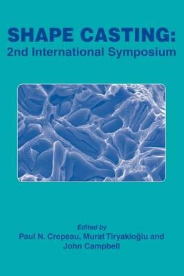 Shape Casting: 2nd International Symposium