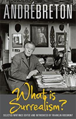 What is Surrealism?: Selected Writings