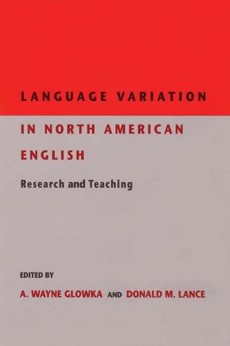 Language Variation in North American English: Research and Teaching