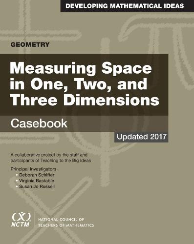 Geometry: Measuring Space in One, Two, and Three Dimensions Casebook