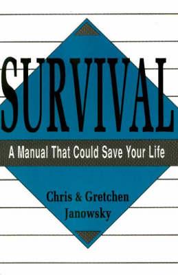 Survival: A Manual That Could Save Your Life