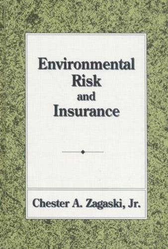 Environmental Risk and Insurance