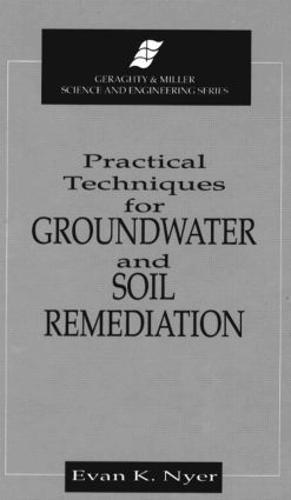 Practical Techniques for Groundwater & Soil Remediation