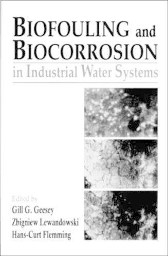 Biofouling and Biocorrosion in Industrial Water Systems