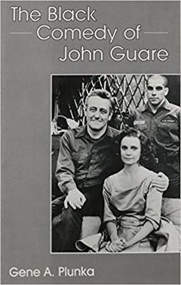 The Black Comedy of John Guare