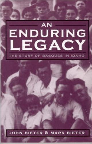 An Enduring Legacy: The Story of Basques in Idaho