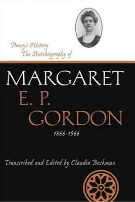 Pansy's History: The Autobiography of Margaret E. P. Gordon, 1866-1966