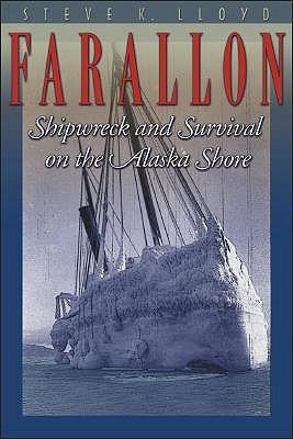 Farallon: Shipwreck and Survival on the Alaska Shore