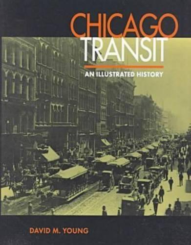 Chicago Transit: An Illustrated History