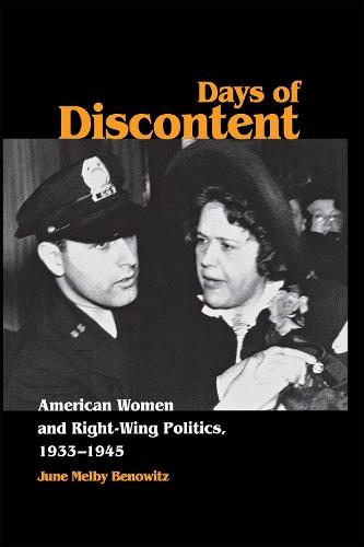 Days of Discontent: American Women and Right-Wing Politics, 1933–1945