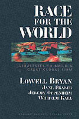 Race for the World: Strategies to Build a Great Firm