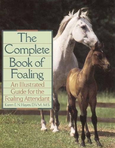 Complete Book of Foaling