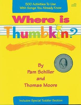Where is Thumbkin: 500 Activities to Use with Songs You Already Know