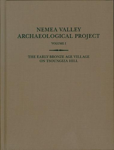 The Early Bronze Age Village on Tsoungiza Hill