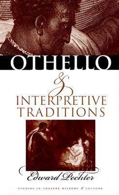 ""Othello"" and Interpretive Traditions