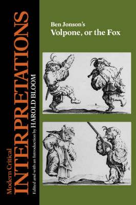 Ben Jonson's ""Volpone, or the Fox""