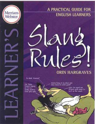 Slang Rules!: Practical Guides for English Learners