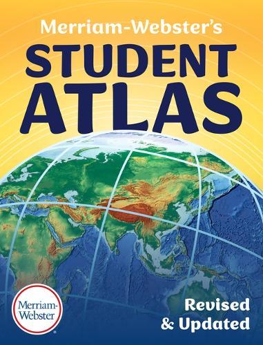 Merriam-Webster’s Student Atlas: Revised