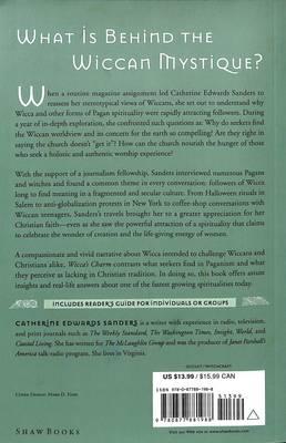Wicca's Charm: Understanding the Spiritual Hunger Behind the Rise of Modern Witchcraft Andpagan Spirituality