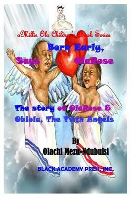 Born Early, Says OlaRose