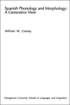 Spanish Phonology and Morphology: A Generative View