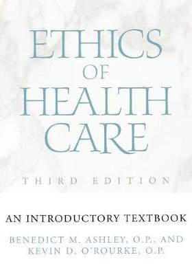 Ethics of Health Care: An Introductory Textbook, Third Edition