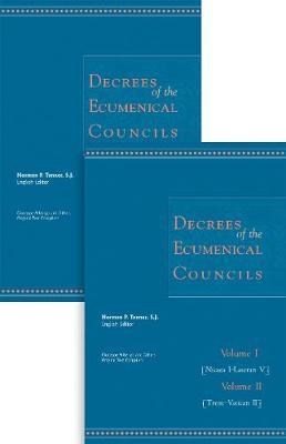 Decrees of the Ecumenical Councils: From Nicaea I to Vatican II